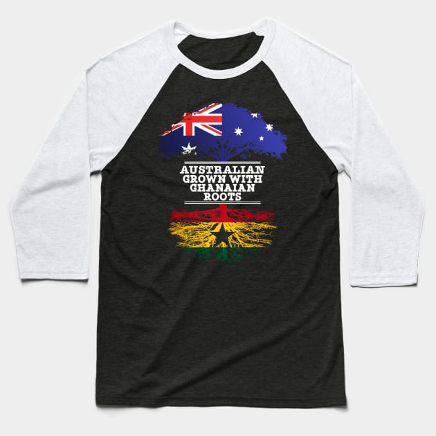 Australian Grown With Ghanaian Roots - Gift for Ghanaian With Roots From Ghana Baseball T-Shirt by Country Flags